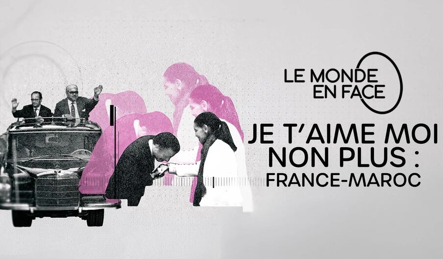 "Je t'aime moi non plus: France Maroc", documentaire réalisé par Benoît Bringer, diffusé le 5 avril 2026 sur France 5.